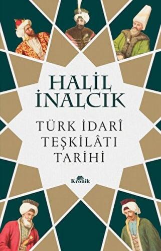 Türk İdari Teşkilatı Tarihi %20 indirimli Halil İnalcık