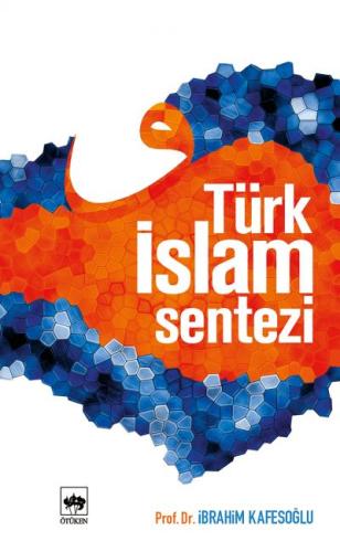 Türk İslam Sentezi İbrahim Kafesoğlu