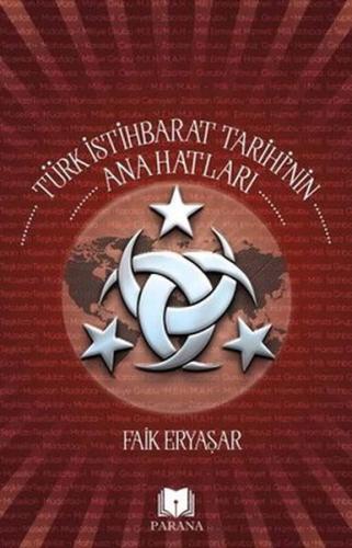 Türk İstihbarat Tarihi'nin Anahatları Faik Eryaşar