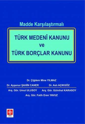 Türk Medeni Kanunu ve Türk Borçlar Kanunu Madde Karşılaştırmalı