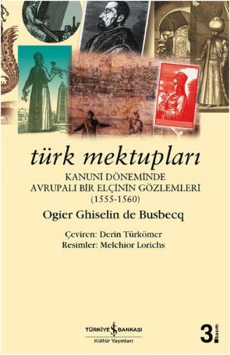 Türk Mektupları - Kanuni Döneminde Avrupalı Bir Elçinin Gözlemleri Ogi