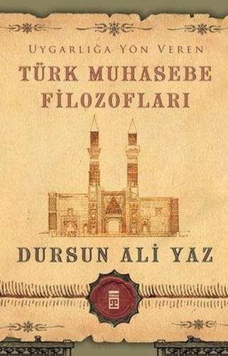 Uygarlığa Yön Veren Türk Muhasebe Filozofları %15 indirimli Dursun Ali