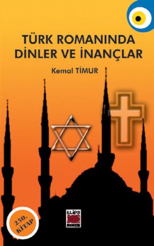 Türk Romanında Dinler ve İnançlar Kemal Timur