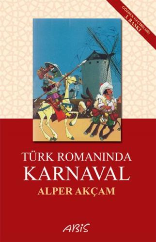 Türk Romanında Karnaval %18 indirimli Alper Akçam