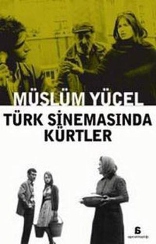Türk Sinemasında Kürtler Müslüm Yücel