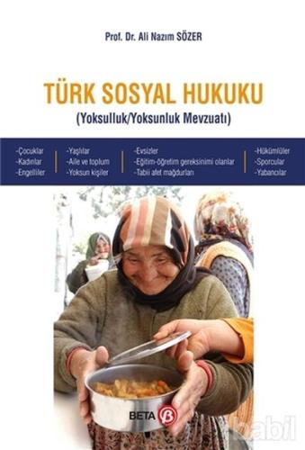 Türk Sosyal Hukuku -  Yoksulluk / Yoksunluk Mevzuatı
