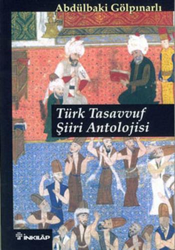 Türk Tasavvuf Şiiri Antolojisi %15 indirimli Abdülbaki Gölpınarlı
