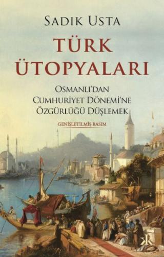 Türk Ütopyaları Sadık Usta