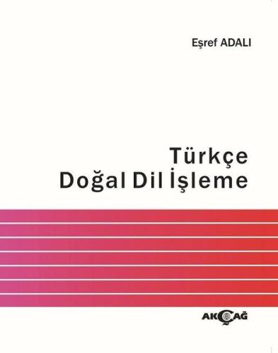 Türkçe Doğal Dil İşleme %15 indirimli Eşref Adalı
