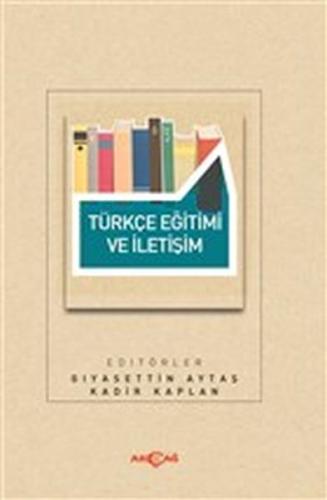Türkçe Eğitimi ve İletişim Gıyasettin Aytaş