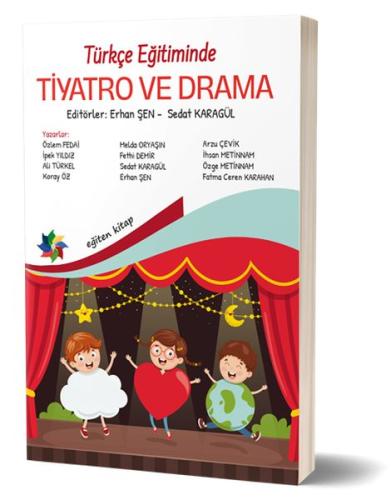 Türkçe Eğitiminde Tiyatro ve Drama Erhan Şen