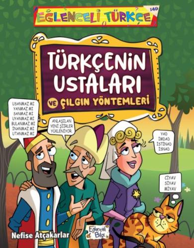 Türkçenin Ustaları ve Çılgın Yöntemleri Nefise Atçakarlar