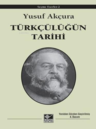 Türkçülüğün Tarihi Yusuf Akçura