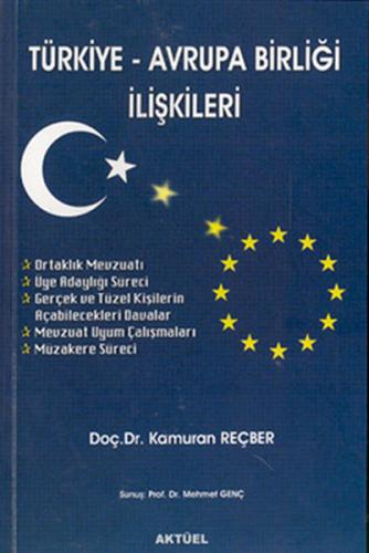 Türkiye-Avrupa Birliği İlişkileri Kamuran Reçber