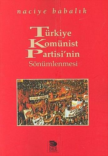 Türkiye Komünist Partisi'nin Sönümlenmesi Naciye Babalık