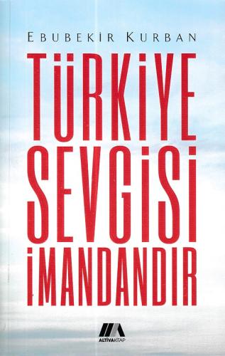 Türkiye Sevgisi İmandandır