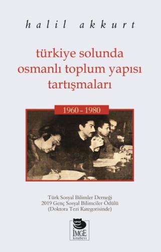 Türkiye Solunda Osmanlı Toplum Yapısı Tartışmaları 1960-1980 Halil Akk