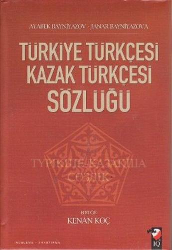 Türkiye Türkçesi Kazak Türkçesi Sözlüğü Ayabek Bayniyazov - Janar Bayn