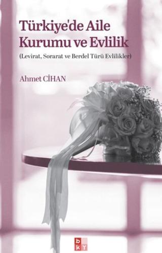 Türkiyede Aile Kurumu ve Evlilik Ahmet Cihan