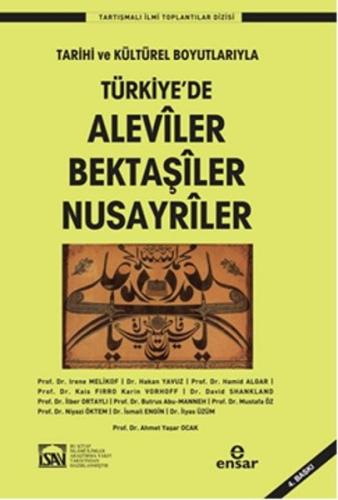 Türkiye'de Aleviler Bektaşiler Nusayriler / Tarihi ve Kültürel Boyutla