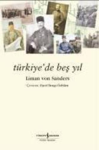 Türkiyede Beş Yıl Liman Von Sanders