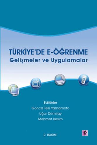 Türkiye'de E-Öğrenme Gelişmeler ve Uygulamalar Gonca Telli Yamamoto
