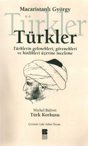 Türkler  Türklerin Gelenekleri, Görenekleri ve Hinlikleri Üzerine İnceleme