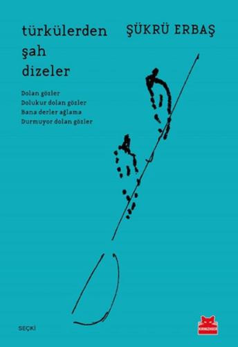 Türkülerden Şah Dizeler %14 indirimli Şükrü Erbaş