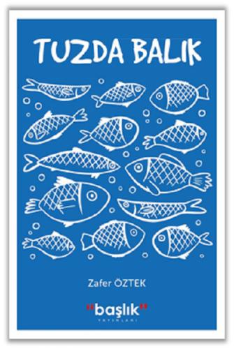 Tuzda Balık %15 indirimli Zafer Öztek