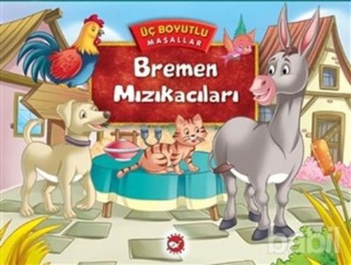 Üç Boyutlu Masallar - Bremen Mızıkacıları