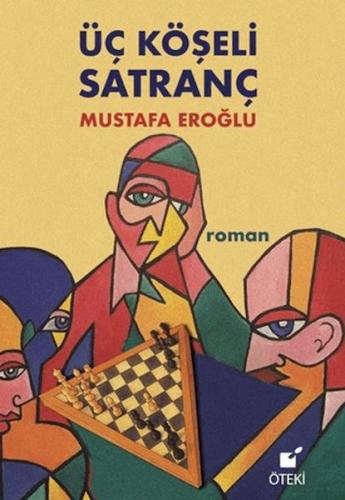 Üç Köşeli Satranç Mustafa Eroğlu