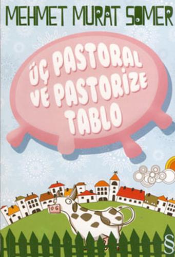 Üç Pastoral ve Pastörize Tablo