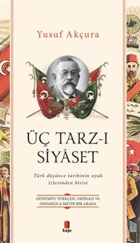 Üç Tarz-ı Siyâset %10 indirimli Yusuf Akçura