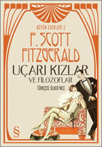 Uçarı Kızlar ve Filozoflar / Bütün Eserleri 2 F. Scott Fitzgerald