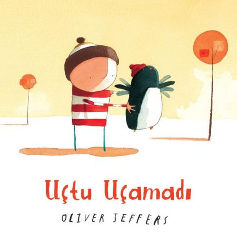 Uçtu Uçamadı Oliver Jeffers