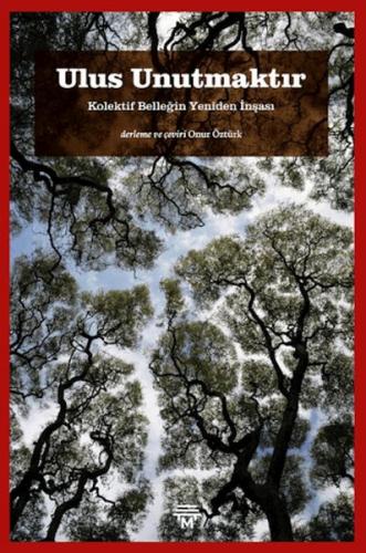 Ulus Unutmaktır
