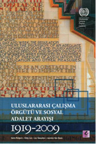 Uluslararası Çalışma Örgütü ve Sosyal Adalet Arayışı 1919-2009