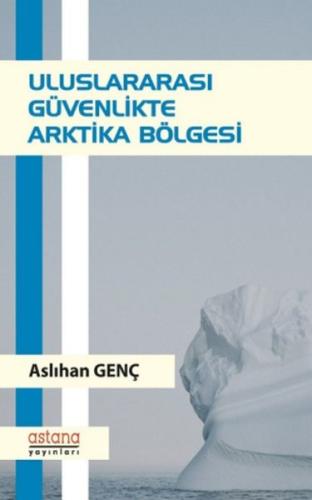 Uluslararası Güvenlikte Arktika Bölgesi
