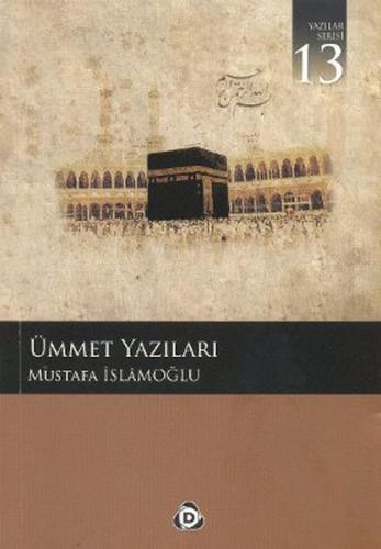 Ümmet Yazıları Mustafa İslamoğlu