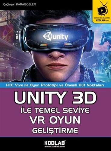 Unity 3D İle Temel Seviye VR Oyun Geliştirme %10 indirimli Çağlayan Ka
