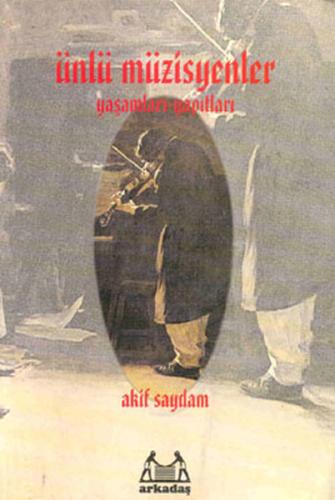 Ünlü Müzisyenler – Yaşamları-Yapıtları