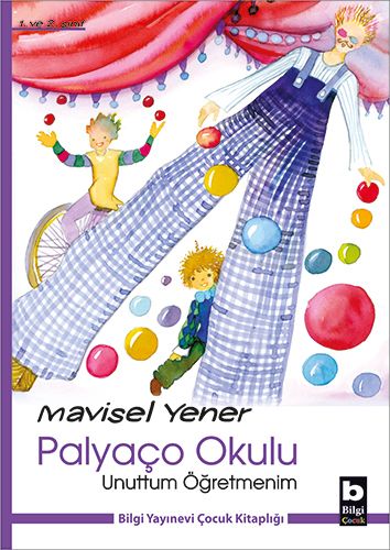 Unuttum Öğretmenim / Palyaço Okulu Mavisel Yener