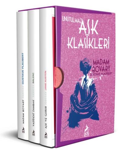 Unutulmaz Aşk Klasikleri - Aşk ve Gurur, Vadideki Zambak, Madam Bovary