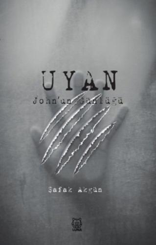 Uyan - John'un Günlüğü