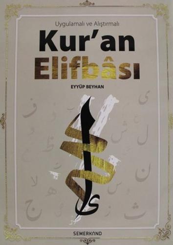 Uygulamalı Ve Alıştırmalı Kur'an Elifbası %17 indirimli Eyyüp Beyhan
