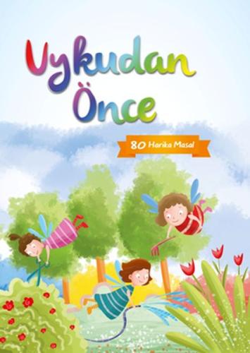 Uykudan Önce 80 Kısa Masal (Turuncu) Ayça Atçı