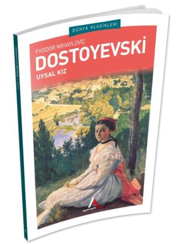 Uysal Kız Fyodor Dostoyevski