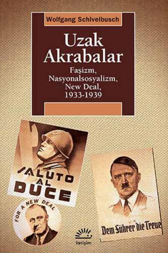 Uzak Akrabalar Faşizm, Nasyonalsosyalizm, New Deal, 1933-1939 Wolfgang