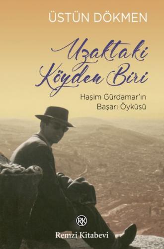Uzaktaki Köyden Biri - Haşim Gürdamar’ın Başarı Öyküsü