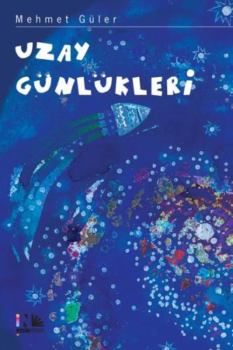 Uzay Günlükleri Mehmet Güler